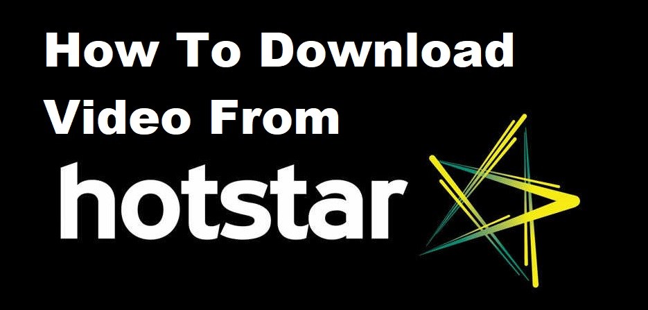 download videos from hotstar